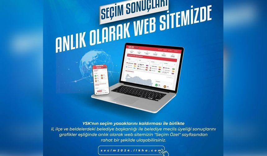 Seçim sonuçlarını İLKHA'dan takip edin