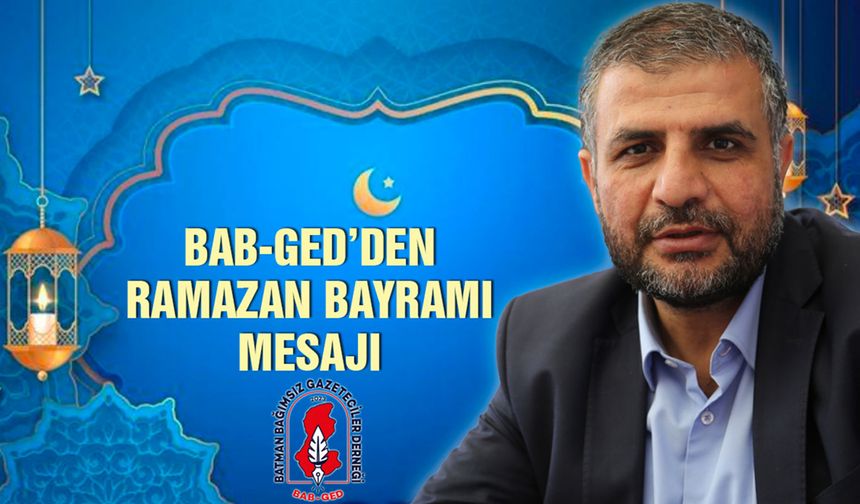 BAB-GED'den Ramazan Bayramı mesajı